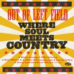 Out Of Left Field: Where Soul Meets Country cover