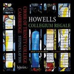 Howells: Collegium Regale cover