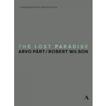The Lost Paradise: Arvo Pärt / Robert Wilson cover