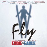 Fly (Songs Inspired by the film Eddie the Eagle) cover