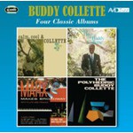 Four Classic Albums (Calm, Cool & Collette / Marx Makes Broadway / Nice Day With Buddy Collette / Polyhedric) cover