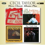 Three Classic Albums Plus (Jazz Advance / Looking Ahead / The World Of Cecil Taylor) cover