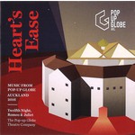 Heart's Ease: Music From Pop-up Globe Auckland 2016 cover