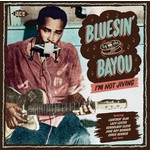 Bluesin' By Bayou: I'm Not Jiving cover