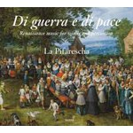 Di Guerra e di Pace: Renaissance music for winds and percussion cover