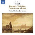 Ries: Romantic Variations, Fantasies and a Rondo cover