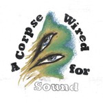 A Corpse Wired For Sound (Limited Blue Vinyl LP) cover
