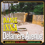 Black Solidarity Presents: Dance Inna Delamere Ave cover