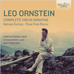 Ornstein: Complete Music for Violin and Piano and for Flute and Piano cover