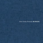 New Order Presents Be Music (Double Gatefold LP) cover