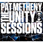 Pat Metheny: The Unity Sessions cover