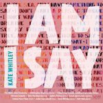 Kate Whitley: I am I say cover