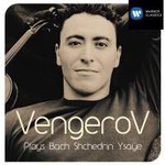 MARBECKS COLLECTABLE: Vengerov plays Bach, Shchedrin & Ysaye cover