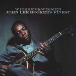 Whiskey & Wimmen: John Lee Hooker's Finest cover