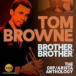 Brother, Brother: The Grp/Arista Anthology cover