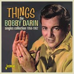 Things: The Bobby Darin Singles Collection 1956-1962 cover