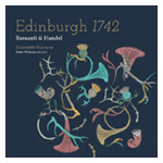 Edinburgh 1742: Barsanti & Handel cover