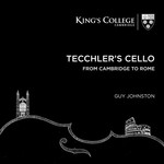 Tecchler's Cello: From Cambridge to Rome cover