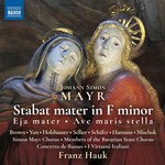 Mayr: Stabat Mater in F minor / Eja mater / Ave maris stella cover