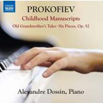 Prokofiev: Childhood Manuscripts - Old Grandmother's Tales & Six Pieces Op. 52 cover
