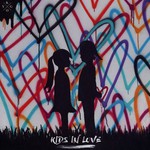 Kids In Love cover