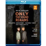 Saariaho: Only the Sound Remains (complete opera recorded in 2016) BLU-RAY cover