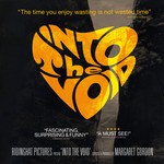 Into The Void: Into The Void Documentary cover