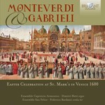 Monteverdi & Gabrieli: Easter Celebration at St. Mark's in Venice 1600 cover