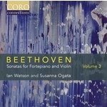 Beethoven: Sonatas for Fortepiano & Violin Volume 3 cover