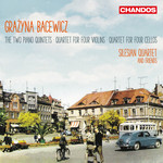 Bacewicz: The two Piano Quintets, Quartet for four Violins, Quartet for four Cellos cover