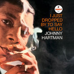I Just Dropped By To Say Hello (LP) cover