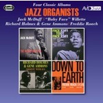 Jazz Organists - Four Classic Albums (The Honey Dripper / Face To Face / Groovin' With Jug / Down To Earth) cover