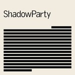 ShadowParty (LP) cover