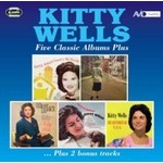 Five Classic Albums Plus (Kitty Wells' Country Hit Parade/Lonely Street/Dust on the Bible/Kitty's Choice/Heartbreak USA) cover