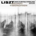 Liszt: Années de pèlerinage, troisième année & other late piano works cover