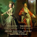 Pergolesi: La Serva Padrona / Tarabella: Il Servo Padrone cover