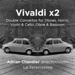 Vivaldi: x2: Double Concertos for Horns, Oboes, Violin & Cello, Oboe & Bassoon cover