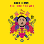 Back to Mine - Nightmares on Wax cover
