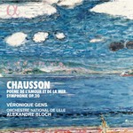 Chausson: Poème de l'amour et de la mer & Symphonie, Op. 20 cover