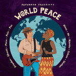 Putumayo Presents - World Peace cover