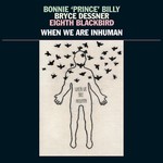 When We Are Inhuman (LP) cover