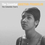 The Essential Aretha Franklin: The Columbia Years cover