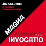 Magna Invocatio - A Gnostic Mass For Choir And Orchestra cover