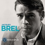 Jacques Brel - 50 Plus Belles Chansons cover