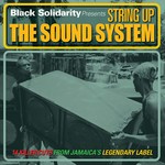 Black Solidarity Presents: String Up The Sound System (LP) cover