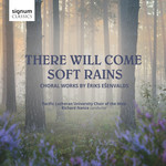 Ešenvalds: There Will Come Soft Rains cover