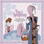 Bob Stanley & Pete Wiggs Present: Tea & Symphony: The English Baroque Sound (1968-1974) (Double Gatefold LP) cover