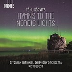 Kõrvits: Hymns to the Nordic Lights, Orchestral Works cover