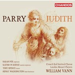 Parry: Judith, or The Regeneration of Manasseh (complete oratorio recorded in 2019) cover