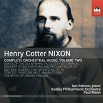 Henry Cotter Nixon: Complete Orchestral Music, Vol. 2 cover
